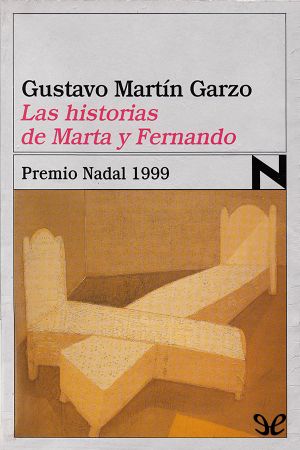 [Premio Nadal 1999] • Las Historias De Marta Y Fernando